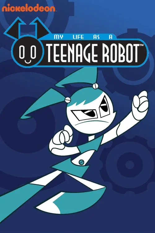 Poster van My Life as a Teenage Robot